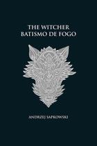 The Witcher - Batismo de Fogo - Capa Dura