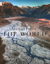 The World Michael Poliza - Te Neues Publishing Company The World Michael Poliza - Te Neues Publishing Company
