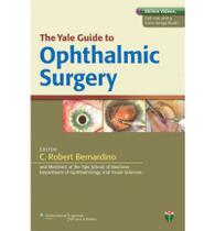 The yale guide to ophthalmic surgery