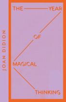 The year of magical thinking - collins modern classics The year of magical thinking - collins modern classics