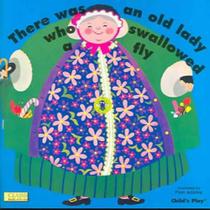There was an old lady who swallowed a fly - CHILD'S PLAY