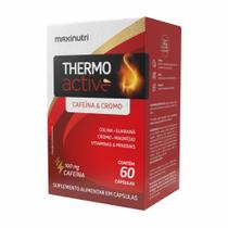 THERMO ACTIVE 60 CAPS. Cafeína e Cromo - Maxinutri