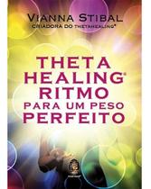 Thetahealing Ritmo Para um Peso Perfeito
