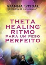 Thetahealing ritmo para um peso perfeito - MADRAS