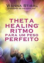 Thetahealing - Ritmo Para Um Peso Perfeito