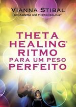 Thetahealing Ritmo Para um Peso Perfeito