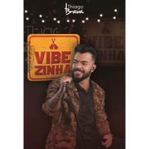 Thiago Brava Vibezinha - dvd / Sertanejo