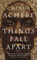 Things Fall Apart Things Fall Apart