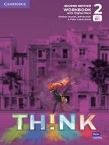 Think 2 wb with digital pack- british english - 2nd ed - CAMBRIDGE UNIVERSITY