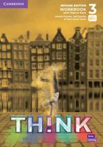 Think 3 - Workbook With Digital Pack - 2ND Ed Think 3 - Workbook With Digital Pack - 2ND Ed