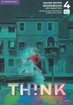 Think 4 Workbook With Digital Pack British English 2Nd Ed - CAMBRIDGE UNIVERSITY Think 4 Workbook With Digital Pack British English 2Nd Ed - CAMBRIDGE UNIVERSITY