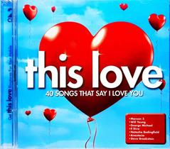 This Love (Il Divo ,Steve Brookst ,George Mich CD DUPLO IMP This Love (Il Divo ,Steve Brookst ,George Mich CD DUPLO IMP