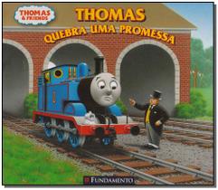 Thomas Quebra Uma Promessa - Coleção Thomas e Friends