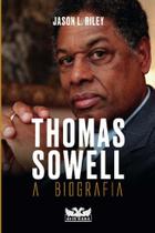Thomas Sowell - a Biografia