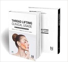 THREAD LIFTING CLINICAL USAGE, Autor: HONG / GI WOONG HONG YONG WOO LEE