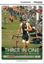 Three In One-Challenge Triathlon-Camb.discovery Ed.interact.readers Low Interm.-Book W.online Access