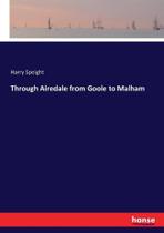 Through Airedale from Goole to Malham - Hansebooks
