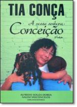 Tia conça - a nossa senhora, conceição - ALL PRINT