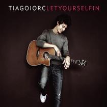 Tiago Iorc - Let Yourself In - Cd Tiago Iorc - Let Yourself In - Cd