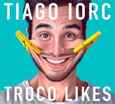 Tiago iorc - troco likes cd