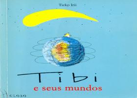 Tibi e Seus Mundos - Globo
