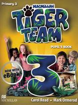 Tiger team 3 pb with e-book - 2nd ed - MACMILLAN BR