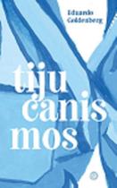 Tijucanismo - MORULA EDITORA