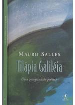 Tilápia Galiléia:Uma Preregrinação Poética - OBJETIVA - GRUPO CIA DAS LETRAS