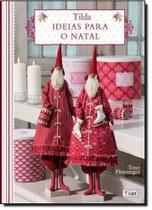 Tilda - Ideias Para o Natal Tilda - Ideias Para o Natal