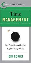 Time Management - Set Priorities To Get The Right Things Done - Collins Best Practices - Harper Collins (USA)