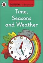 Time, Seasons And Weather - English For Beginners - Ladybird