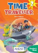 Time Traveller 2 - Teacher's Book With 2 CD Audio - Ahead