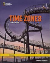 Time Zones 1 - Workbook - Third Edition - National Geographic Learning - Cengage Time Zones 1 - Workbook - Third Edition - National Geographic Learning - Cengage