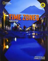 Time Zones 2B - Student's Book With Online Practice And Workbook - Third Edition Time Zones 2B - Student's Book With Online Practice And Workbook - Third Edition