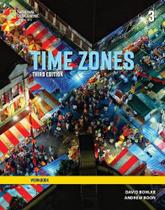 Time Zones 3 - Workbook - Third Edition Time Zones 3 - Workbook - Third Edition