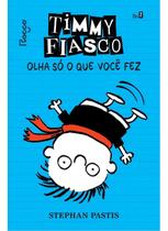 Timmy Fiasco: Olha Só o Que Você Fez Timmy Fiasco: Olha Só o Que Você Fez