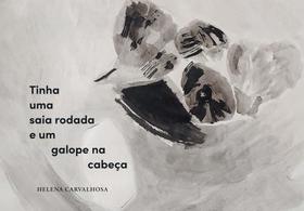 Tinha Uma Saia Rodada e Um Galope na Cabeça Tinha Uma Saia Rodada e Um Galope na Cabeça