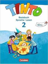 Tinto 2 - Basisbuch Sprache Und Lesen Sprachlesebuch 2: Blaue Ausgabe - Neubearbeitung - Cornelsen