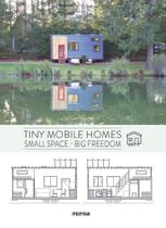 Tiny Mobile Homes. Small Space - Big Freedom - Monsa