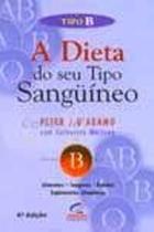 Tipo B - A Dieta do seu Tipo Sanguíneo - Campus