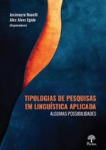 Tipologias de pesquisas em linguística aplicada: algumas possibilidades