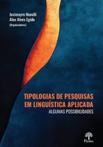 Tipologias de pesquisas em Linguística Aplicada: Algumas Possibilidades