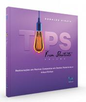 Tips From Shortcuts - Restauracoes em Resinas Compostas em Dentes Posterior