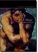 Tirania da penitencia, a Tirania da penitencia, a
