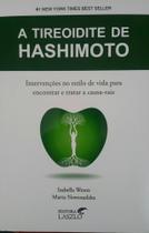 Tireoide de hashimoto: intervencoes no estilo vida p/ encontrar e tratar - LASZLO