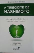 Tireoide de hashimoto: intervencoes no estilo vida p/ encontrar e tratar
