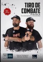 Tiro De Combate: Pistola - Fundamentos e Habilidades - Millennium