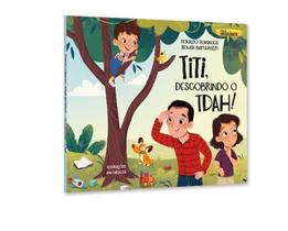 Titi, Descobrindo o TDAH! Titi, Descobrindo o TDAH!