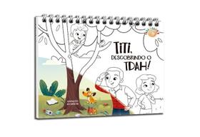 Titi, Descobrindo o TSAH! - Para Colorir