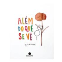 Título do livro: Além do que se vê - Suinara